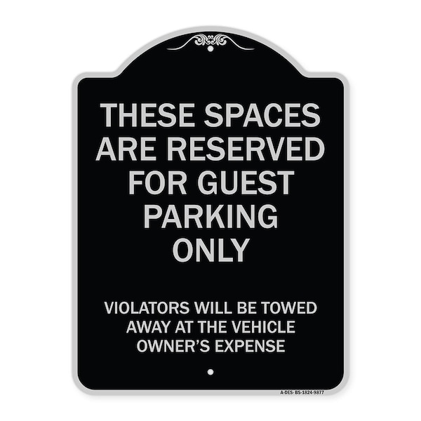 Signmission Designer Series-These Spaces Are Reserved For Guest Parking Only, 24" x 18", BS-1824-9877 A-DES-BS-1824-9877 - main